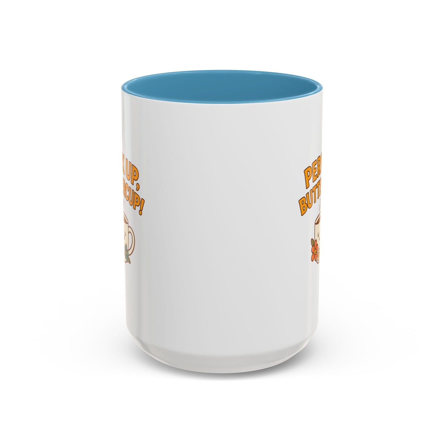 Perk Up, Buttercup! Cute Accent Coffee Mug for Daily Motivation, Gift for Coffee Lovers, Home Office Decor, Floral Tea Cup