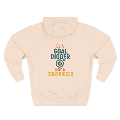 Goal Digger Funny Fleece Hoodie
