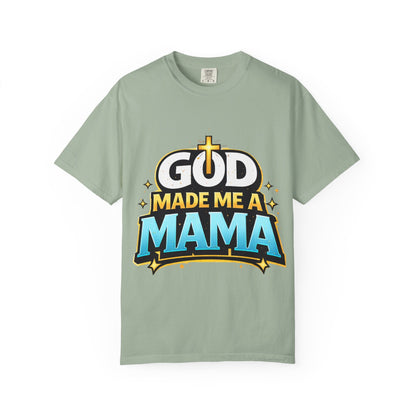 God Made Me A Mama Faith-Based Unisex Tee
