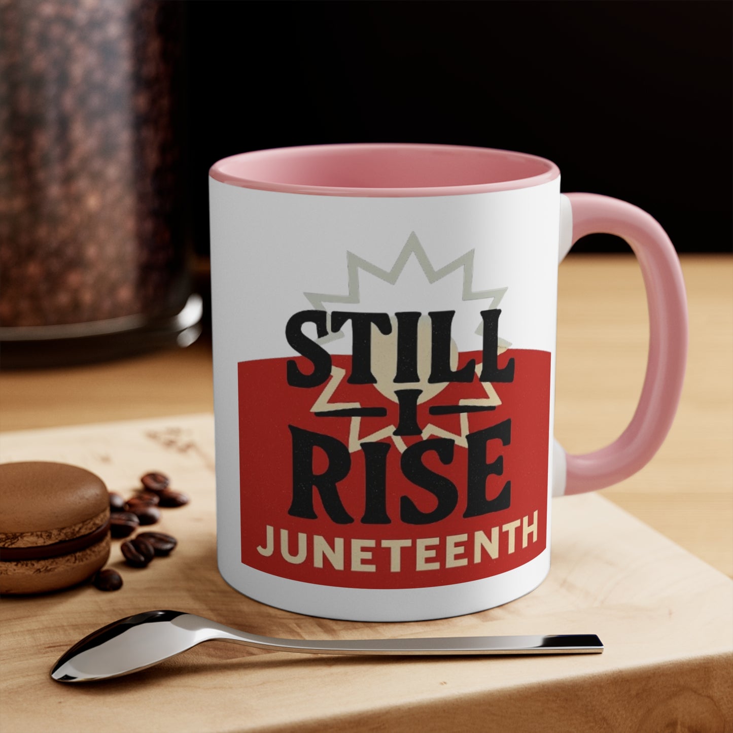 Juneteenth "Still I Rise" Accent Mug — Inspirational Celebration Coffee Cup