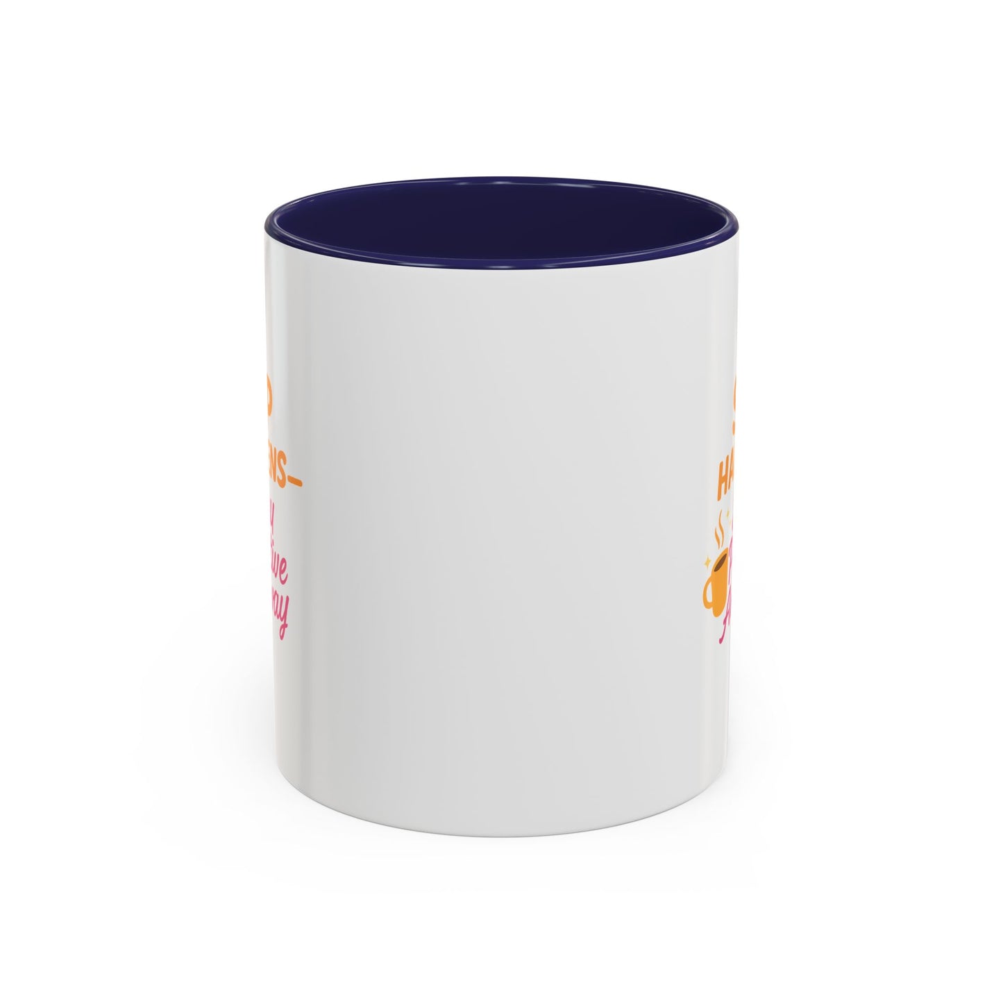 Sip Happens Coffee Mug - Stay Positive Anyway - Inspirational Mug for Coffee Lovers, Motivational Gift, Office Decor, Funny Coffee Cup