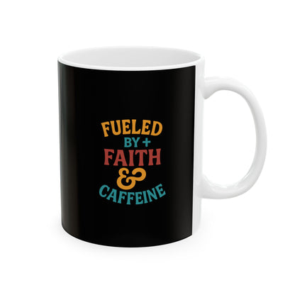 Fueled By Positive Faith & Caffeine Inspirational Ceramic Mug - Motivational Coffee Cup for Gift, Home, Office, Birthdays, Holidays