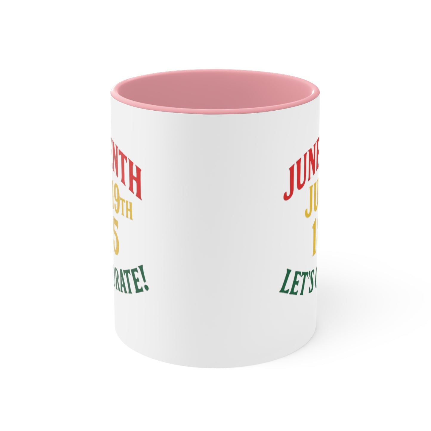 Juneteenth Accent Mug — "Juneteenth June 19th 1865 Let's Celebrate!" Ceramic Coffee Cup
