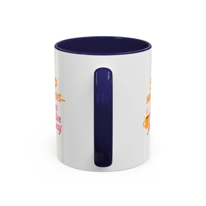 Sip Happens Coffee Mug - Stay Positive Anyway, Gift for Coffee Lovers, Inspirational Mug, Office Decor, Fun Kitchenware
