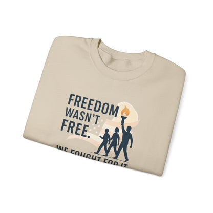 Freedom Wasn't Free Crewneck Sweatshirt — Patriotic Veterans Tribute