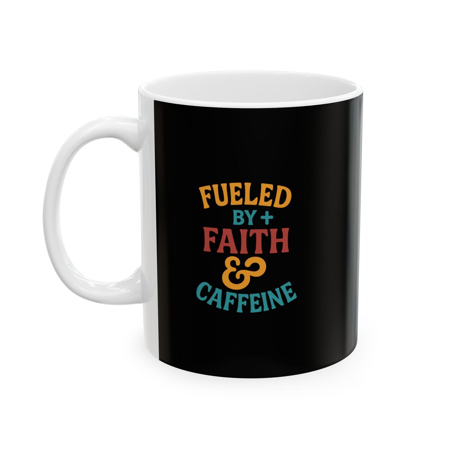 Fueled By Positive Faith & Caffeine Inspirational Ceramic Mug - Motivational Coffee Cup for Gift, Home, Office, Birthdays, Holidays
