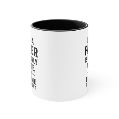 Fatherhood Quote Accent Mug — "Being a Father Is Not Only a Title, It's a Lifetime Commitment"