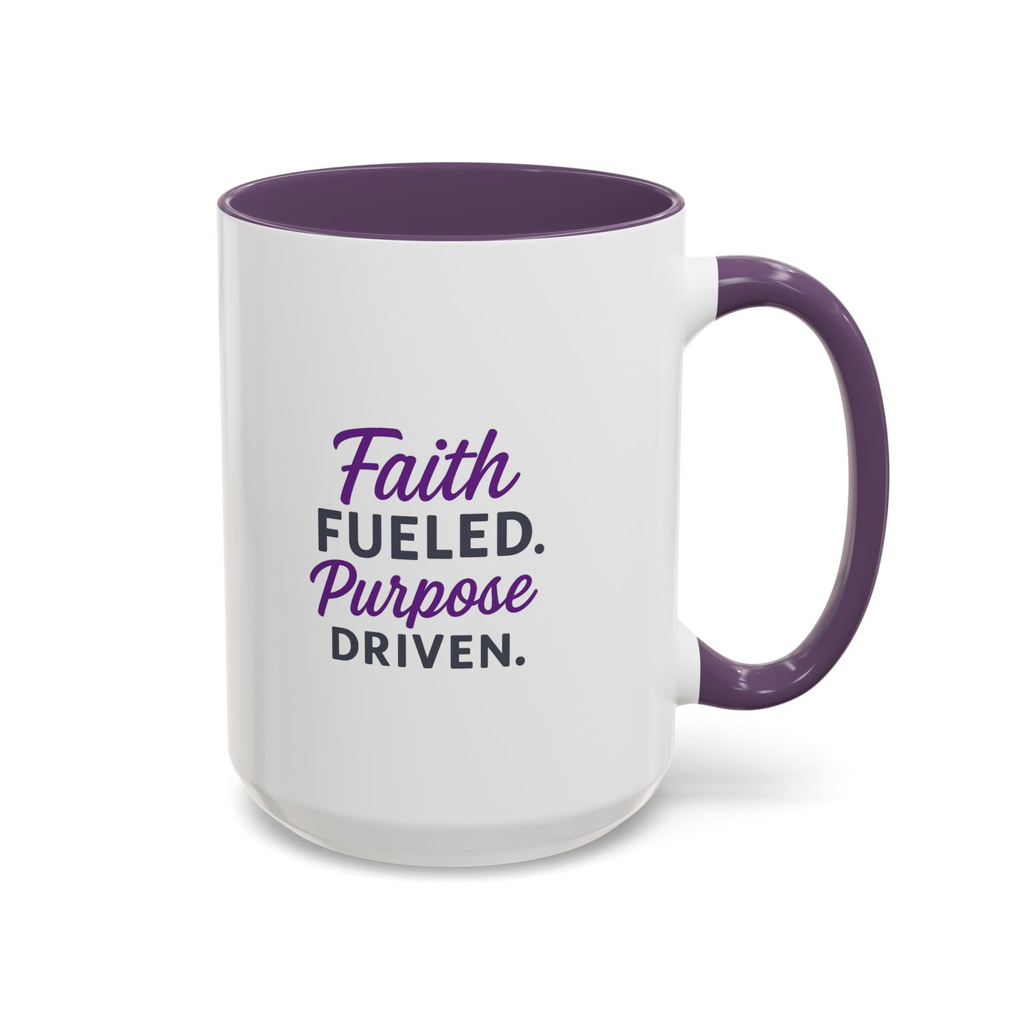 Faith Fueled Purpose Driven Coffee Mug - Inspirational Drinkware, Gift for Mom, Motivational Mug, Coffee Lover's Essential