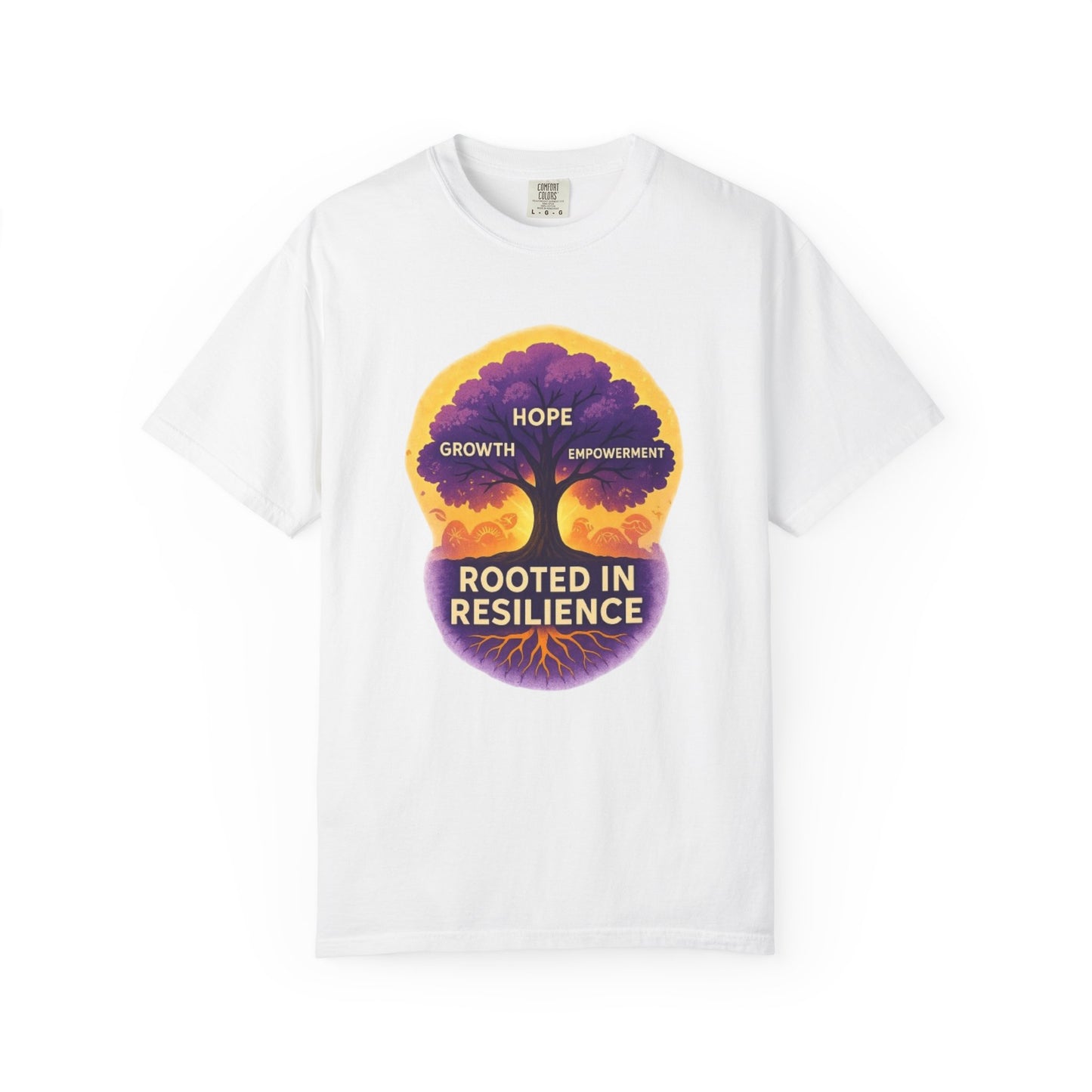 Rooted in Resilience T-Shirt — Hope, Growth & Empowerment Graphic Tee