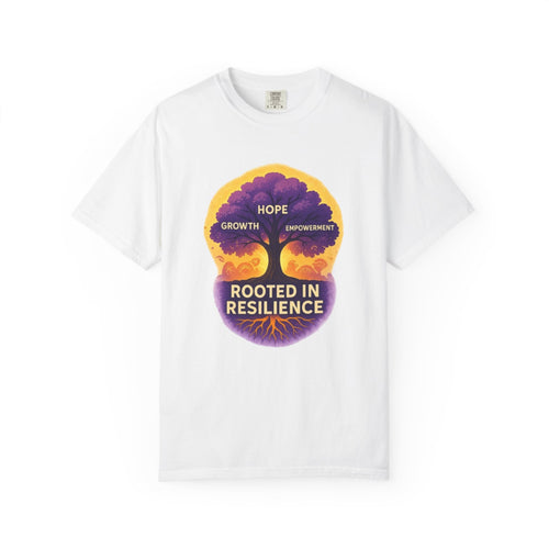 Rooted in Resilience T-Shirt — Hope, Growth & Empowerment Graphic Tee
