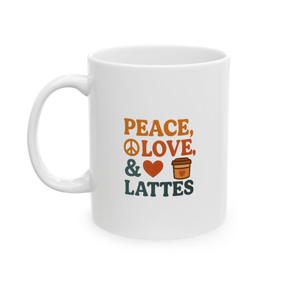 Peace Love &amp; LattesCeramic Mug - Perfect for Coffee Lovers, Gift for Mom, Cute Kitchen Decor, Personalized Mug, Birthday Gift