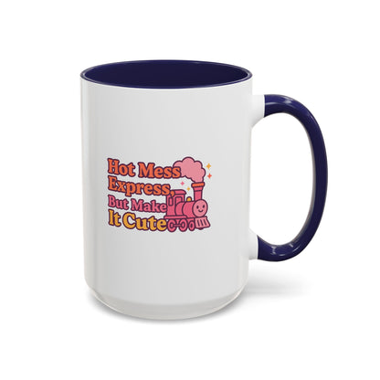 Cute Hot Mess Coffee Mug Fun Gift for Friends 11 & 15oz