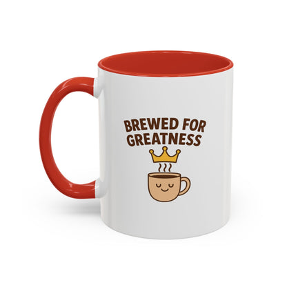 Brewed for Greatness Coffee Mug | Fun Drinking Mug, Gift for Coffee Lovers, Motivational Mug, Accent Mug for Home or Office