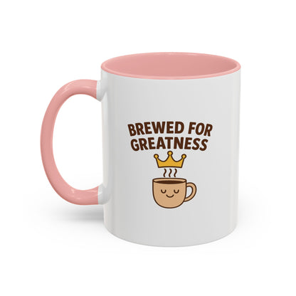 Brewed for Greatness Coffee Mug | Fun Drinking Mug, Gift for Coffee Lovers, Motivational Mug, Accent Mug for Home or Office