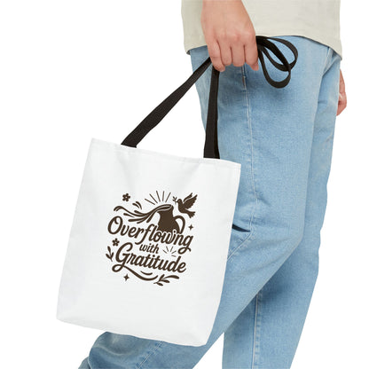 Overflowing with Gratitude Tote Bag - Eco-Friendly, Reusable Shopping Bag, Gift for Friends, Thank You Gift, Inspirational Design