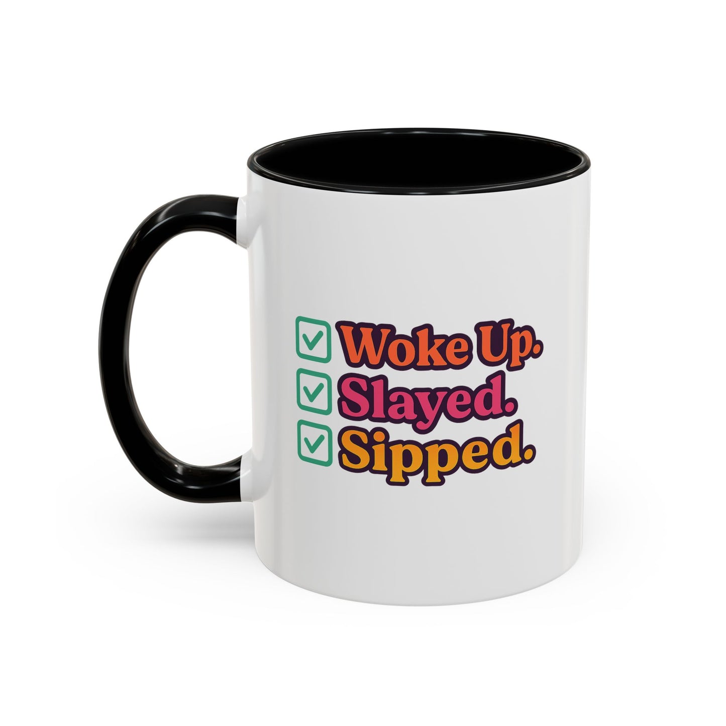 Woke Up Slayed Sipped Coffee Mug, Motivational Mug Gift, Fun Coffee Cup, Inspirational Office Mug, Morning Routine Mug