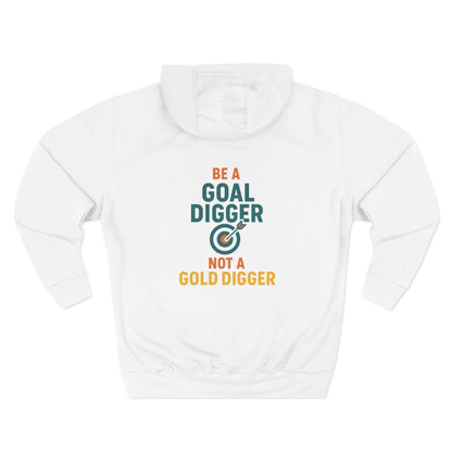 Goal Digger Funny Fleece Hoodie