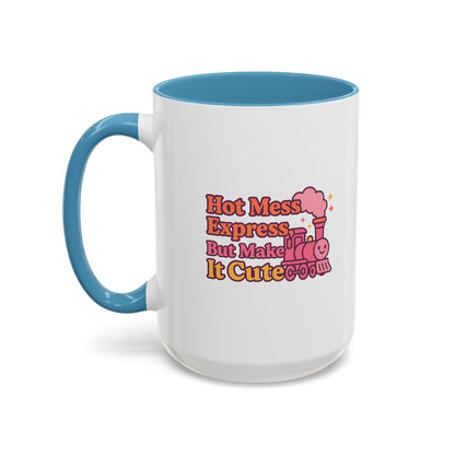 Cute Hot Mess Coffee Mug Fun Gift for Friends 11 & 15oz