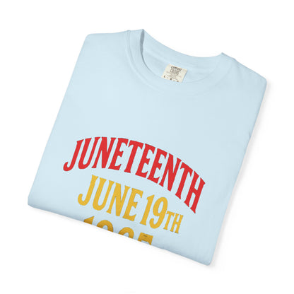 Juneteenth Freedom Day Garment-Dyed T-Shirt