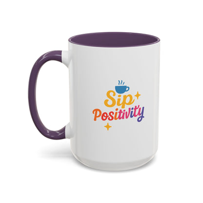 Sip Positivity Accent Coffee Mug (11, 15oz)