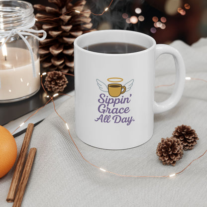 Sippin' Grace All Day - Whimsical Ceramic Mug for Coffee Lovers, Funny Gift for Friends, Unique Tea Cup for Home, Sassy Mug for Birthdays, Perfect for Holidays