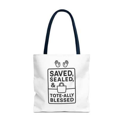 Saved Sealed & Tote-ally Blessed Tote Bag