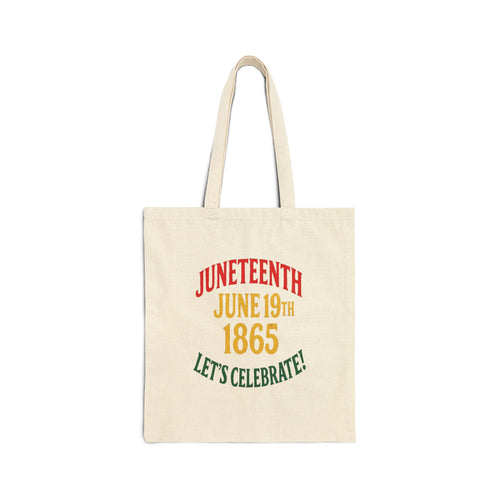 Juneteenth June 19th 1865 Canvas Tote Bag