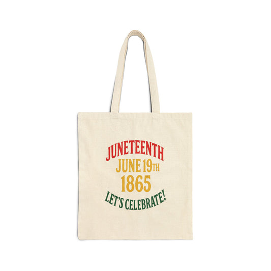 Juneteenth Canvas Tote Bag — "Juneteenth June 19th 1865 Let's Celebrate!"