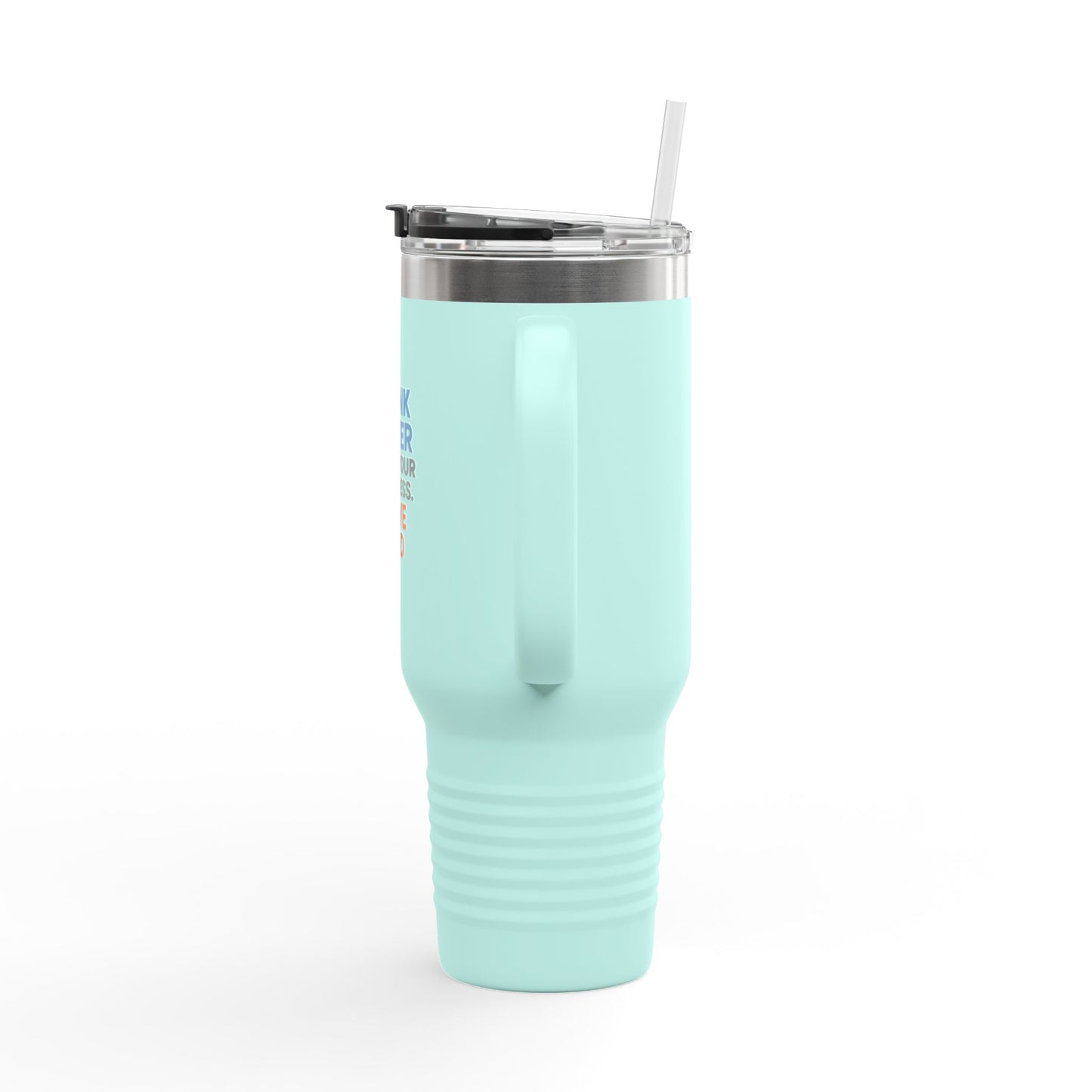 Drink Water - Insulated Travel Mug, 40oz - Motivational Drink Water Mug, Perfect for Coffee Lovers, Hydration Reminder, Gifts for Him/Her, Daily Use