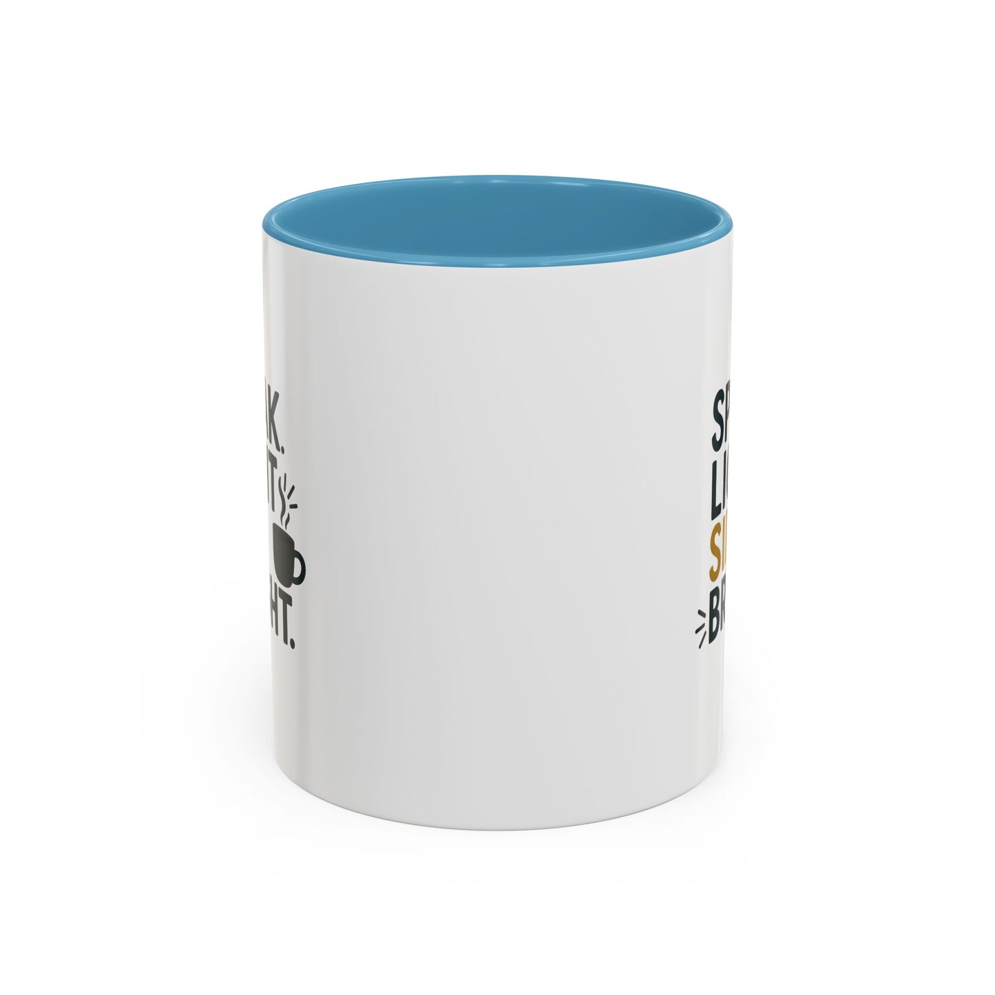 Accent Coffee Mug: Speak Light Sip Bright, Motivational Drinkware, Gift for Coffee Lovers, Inspirational Mug, Home and Office Decor