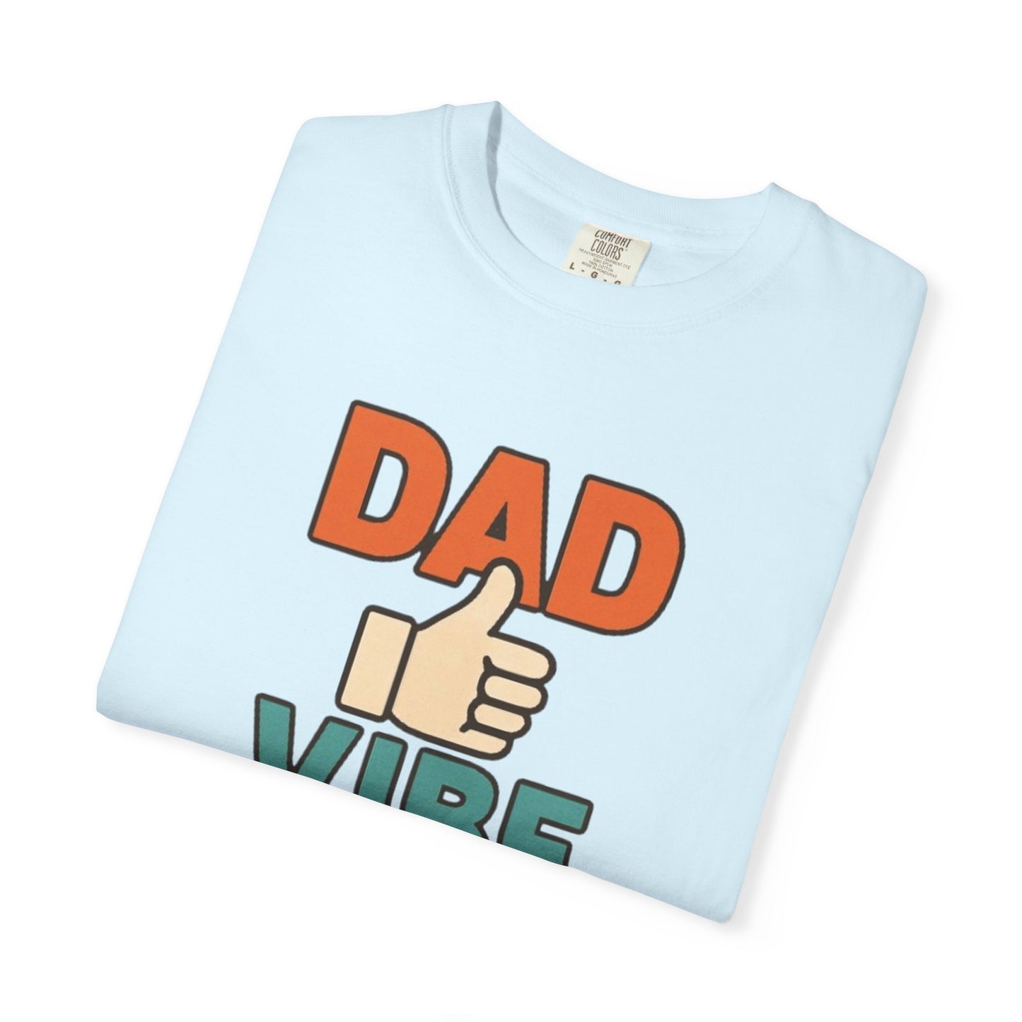 Dad Vibe Forever T-Shirt — Retro Thumbs-Up Father's Day Tee