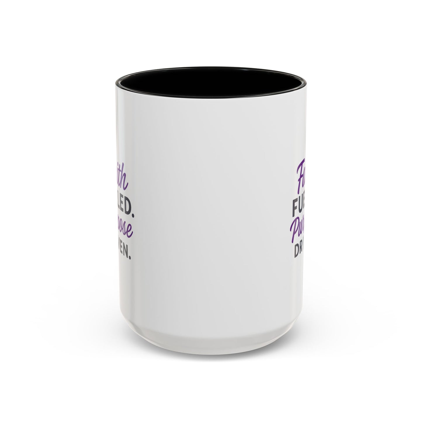 Faith Fueled Purpose Driven Coffee Mug - Inspirational Drinkware, Gift for Mom, Motivational Mug, Coffee Lover's Essential