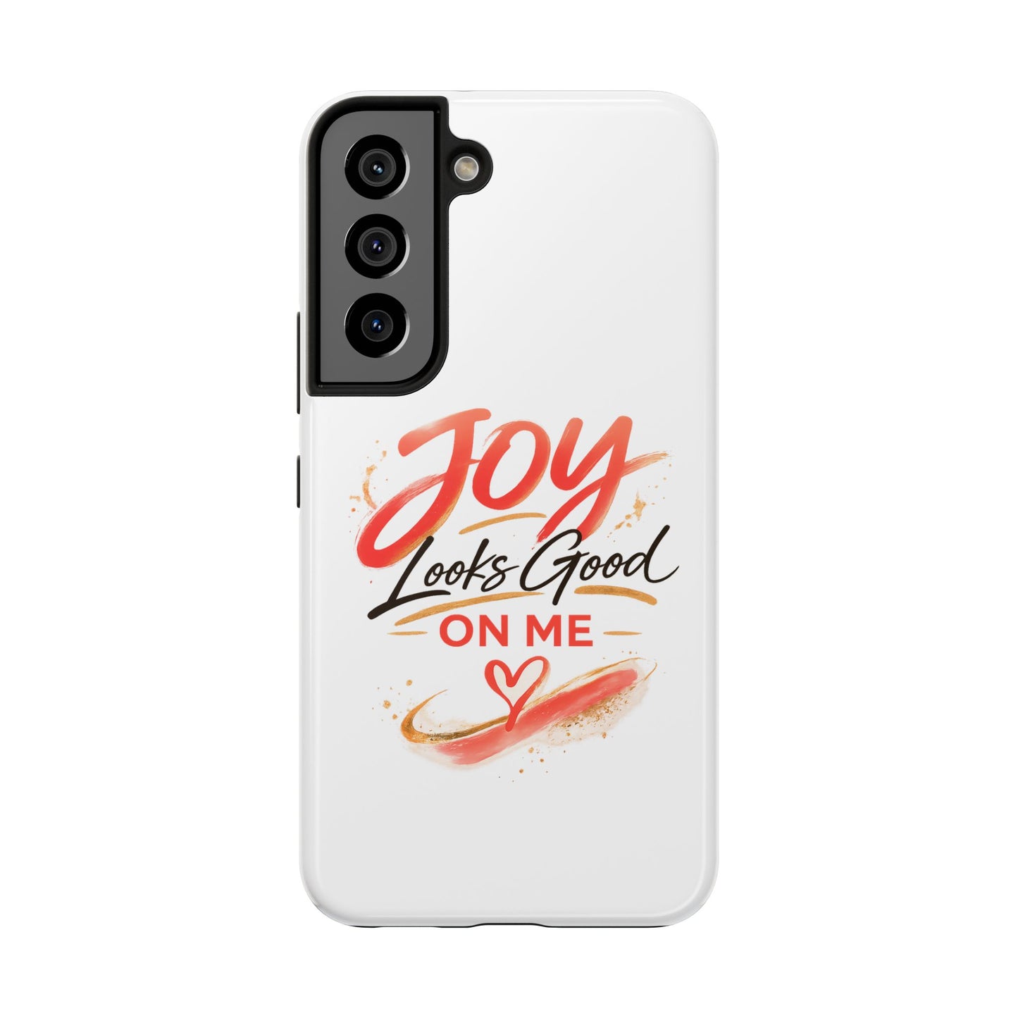 Joy Looks Good on Me Phone Case
