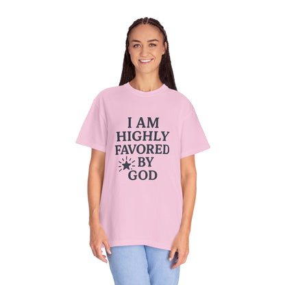 Highly Favored Garment-Dyed T-Shirt