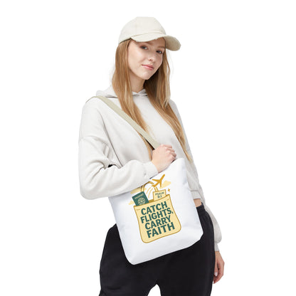 Carry Faith Catch Flights Travel Tote Bag