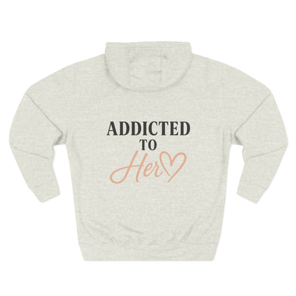 Addicted to Her Couples Fleece Hoodie
