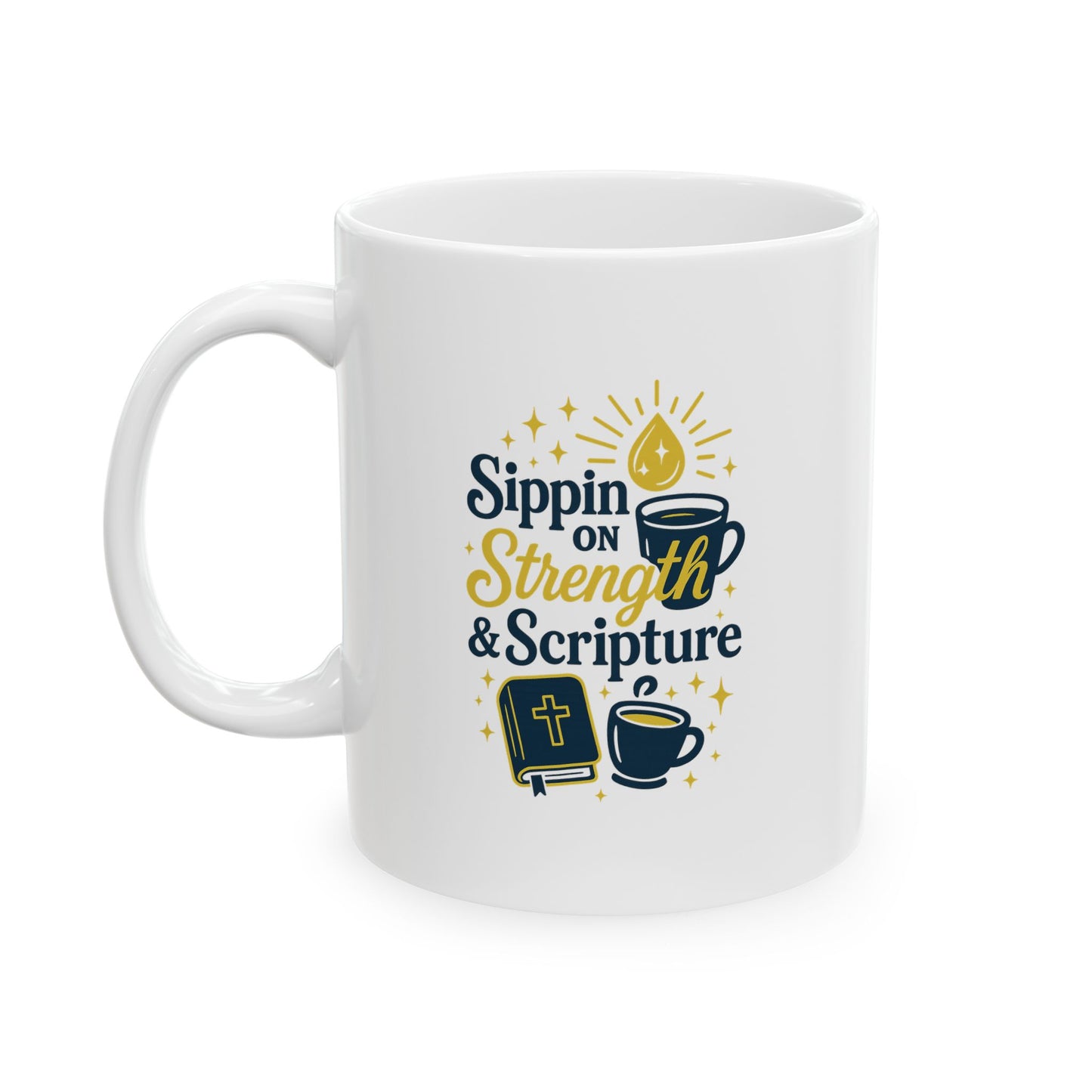 Sippin on Strength & Scripture Coffee Mug - Coffee Lovers Gift, Beverages, Morning Routine, Tea, Birthday, Home Decor