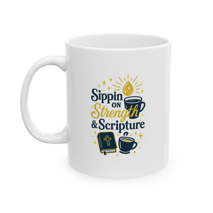 Sippin on Strength & Scripture Coffee Mug - Coffee Lovers Gift, Beverages, Morning Routine, Tea, Birthday, Home Decor