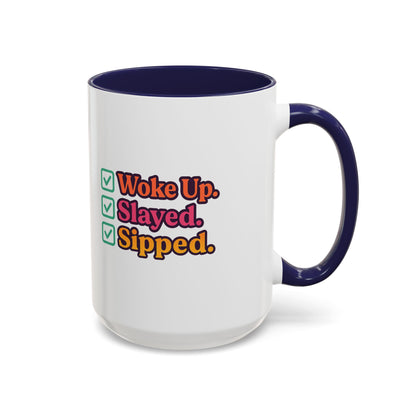 Woke Up Slayed Sipped Coffee Mug, Motivational Mug Gift, Fun Coffee Cup, Inspirational Office Mug, Morning Routine Mug