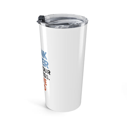 Inspirational 20oz Tumbler - Reusable Travel Mug for Coffee, Water, Love God, Mind Your Business, Gift for Friends, Motivational