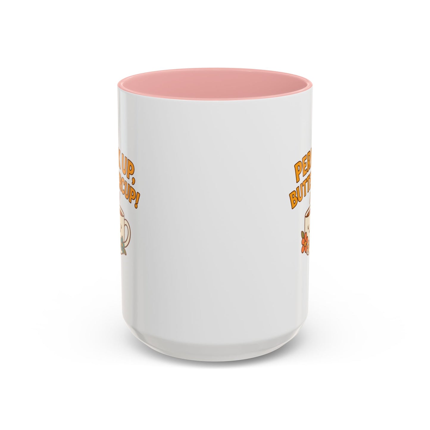 Perk Up, Buttercup! Cute Accent Coffee Mug for Daily Motivation, Gift for Coffee Lovers, Home Office Decor, Floral Tea Cup