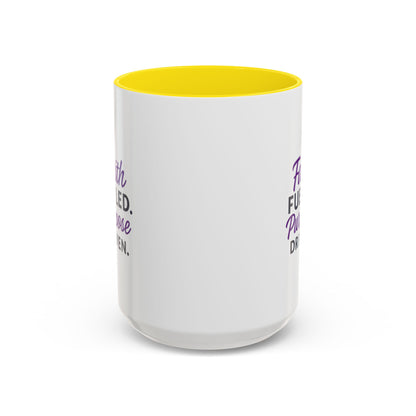 Faith Fueled Purpose Driven Coffee Mug - Inspirational Drinkware, Gift for Mom, Motivational Mug, Coffee Lover's Essential