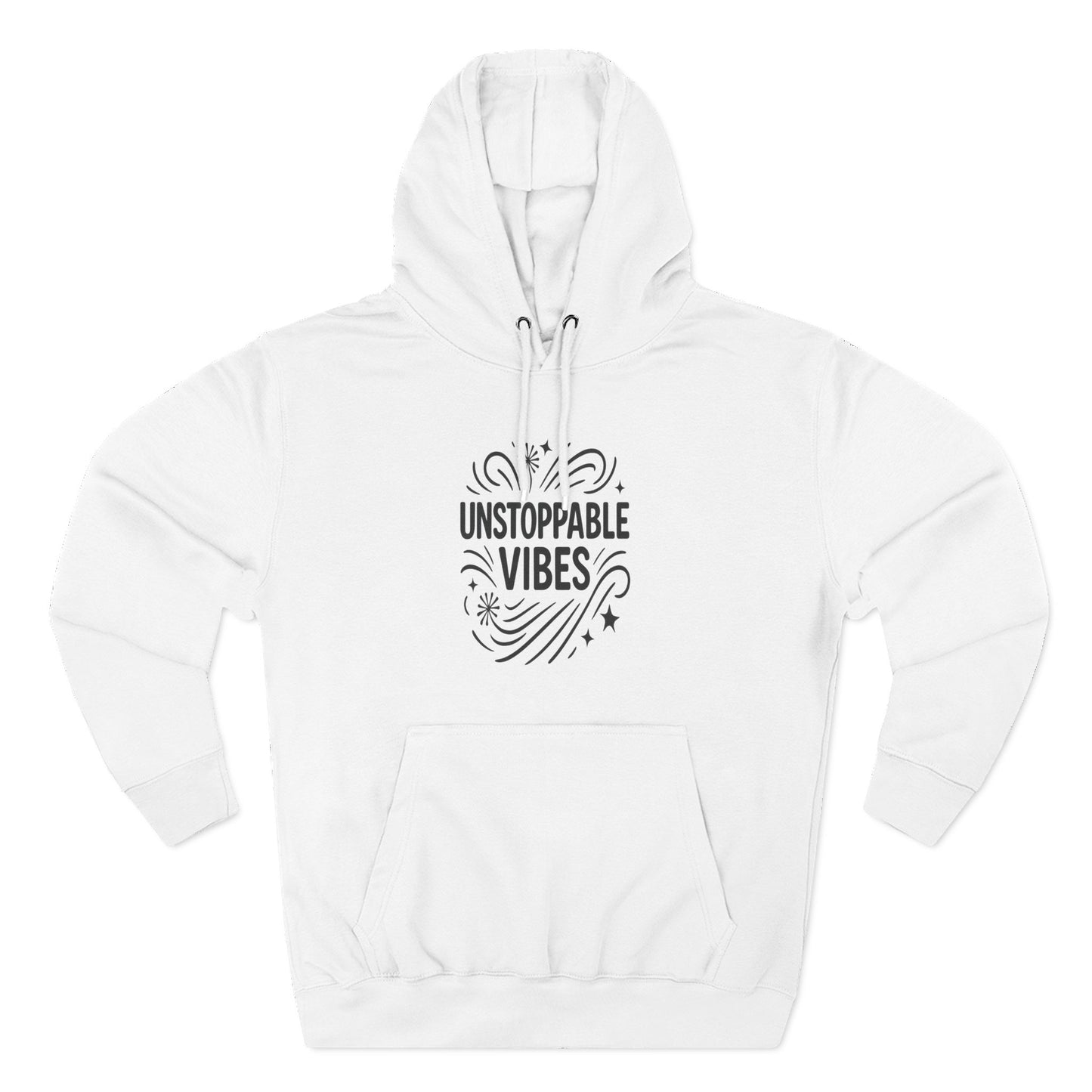 Unstoppable Vibes Fleece Hoodie | Cozy Relaxed Fit Sweatshirt for Everyday Wear, Gift for Her, Inspirational Clothing, Casual Outfit