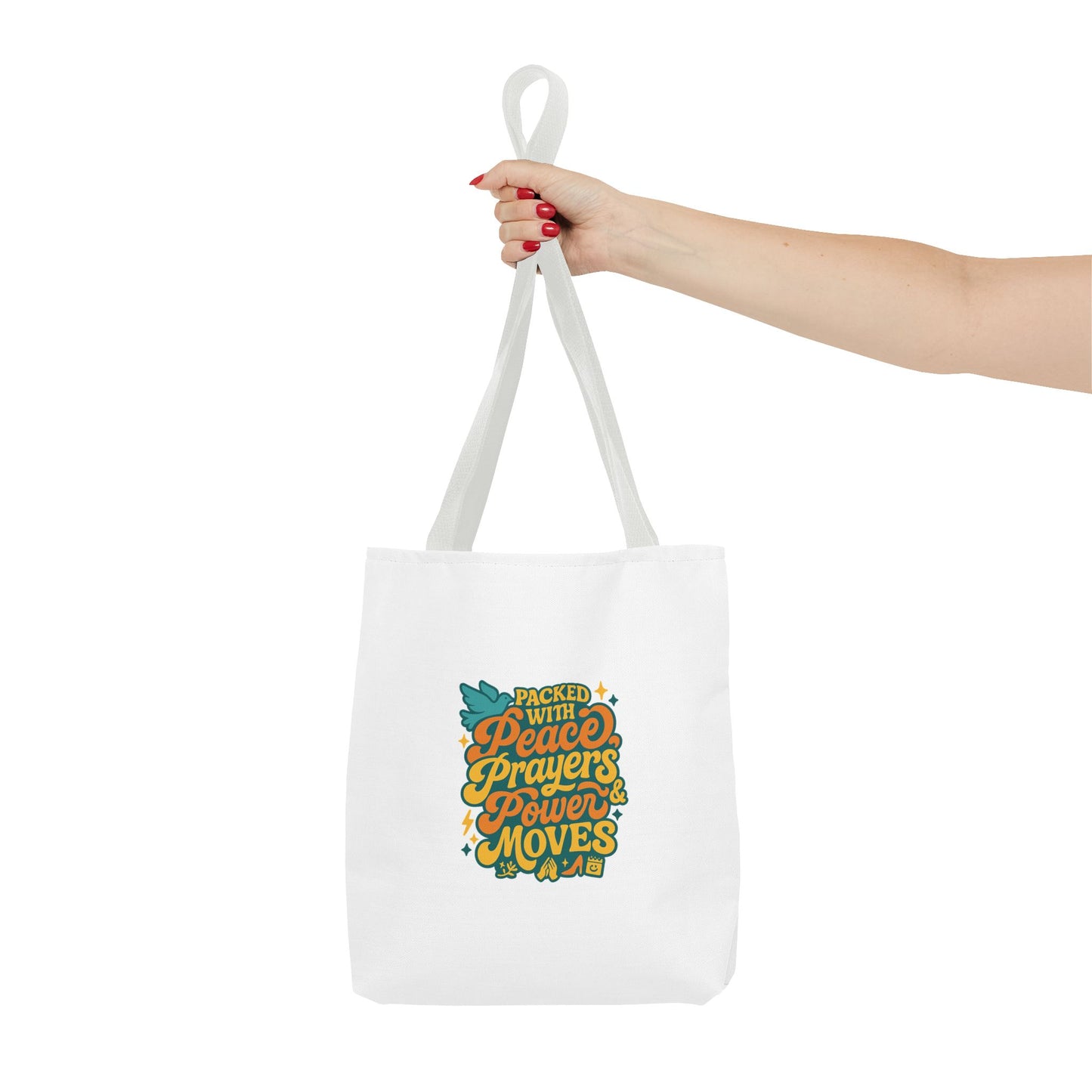 Peace, Prayers & Power Moves Tote Bag
