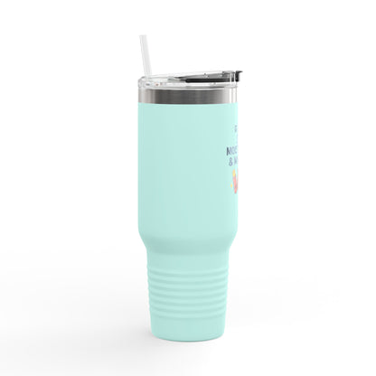 Mindful and Motivated Insulated Travel Mug, 40oz - Perfect for Hydration, Self-Care, Gift for Wellness Lovers, Hot or Cold Beverages