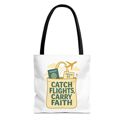 Catch Flights Carry Faith Tote Bag - Travel, Christian Gift, Airport Essentials, Carryall, Eco-Friendly Shopper