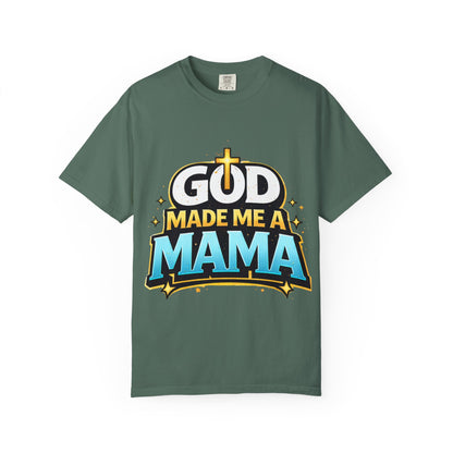 God Made Me A Mama Faith-Based Unisex Tee