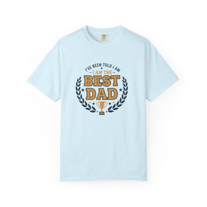 Best Dad T-Shirt - "I Am The Best Dad" Trophy Tee for Father's Day & Gifts