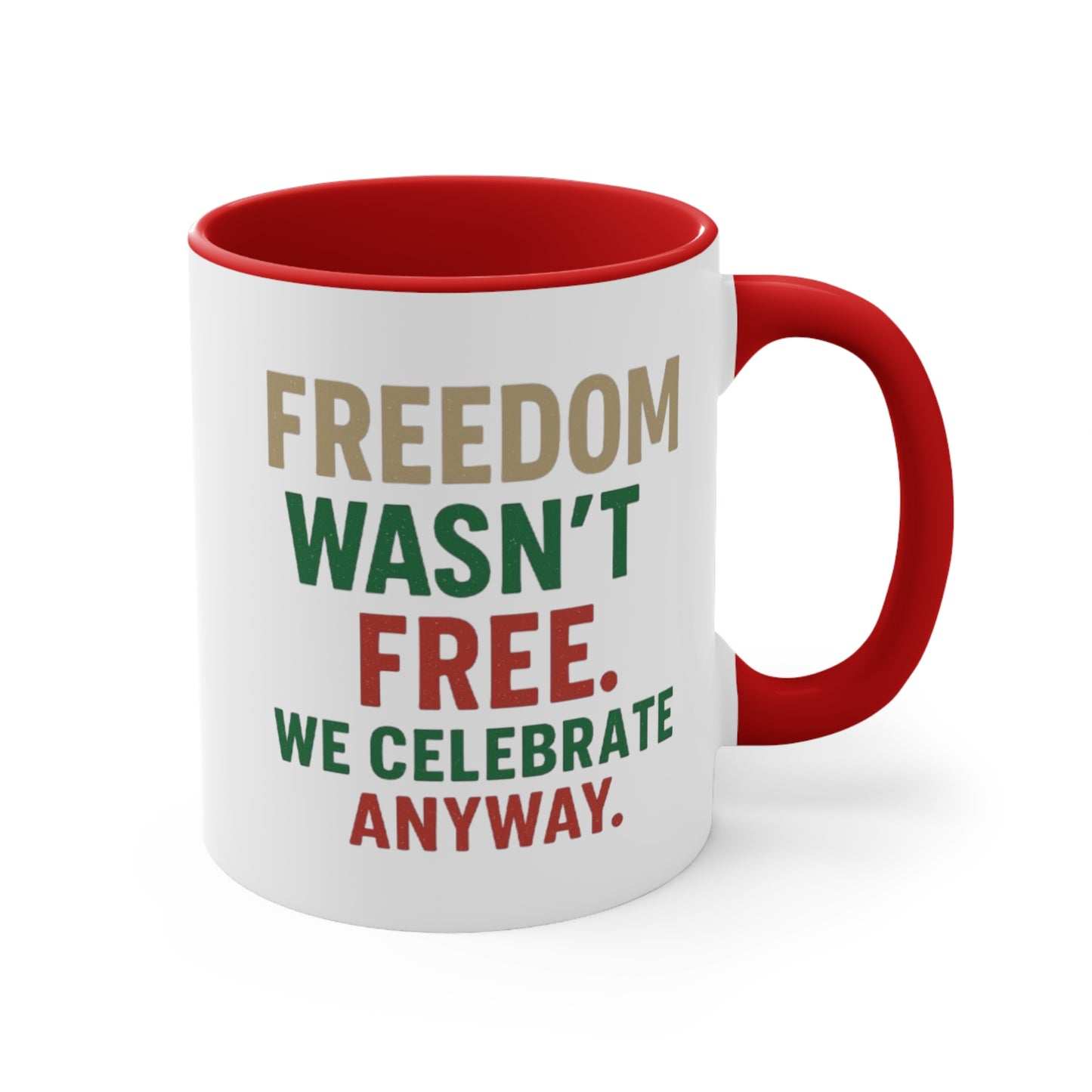Freedom Wasn't Free Accent Mug — Patriotic 4th of July Coffee Cup