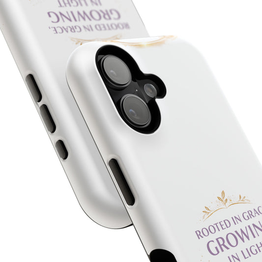 Rooted in Grace, Growing in Light Phone Case
